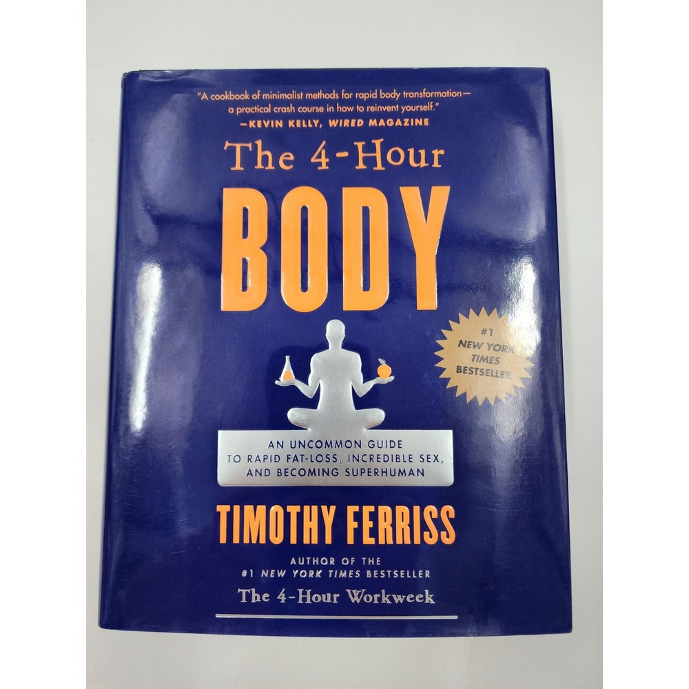 The 4-Hour Body Timothy Ferriss Hardcover 1st Ed Health Weight Loss Book